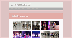 Desktop Screenshot of leighpurtillballet.com